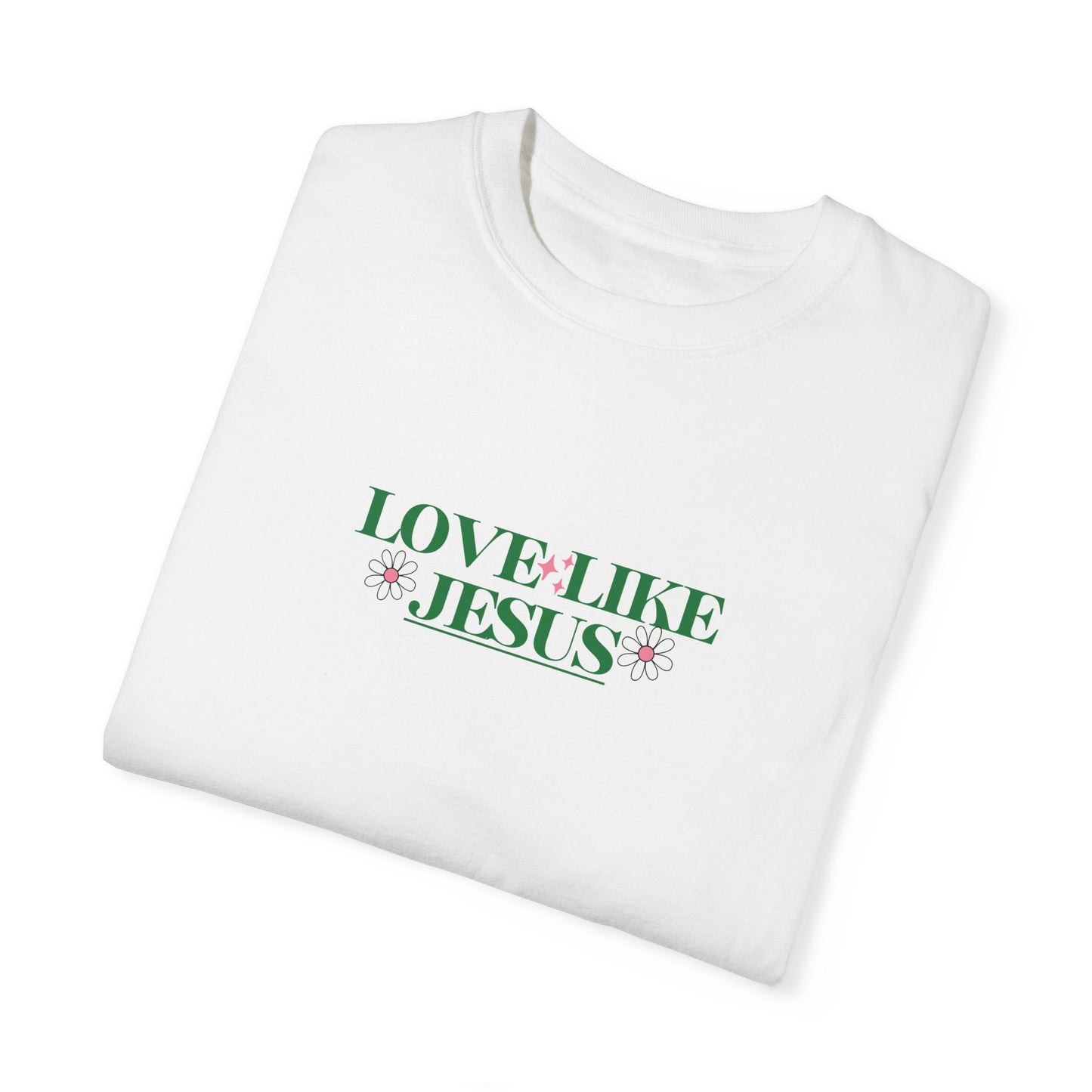 "Love Like Jesus" Unisex T-shirt